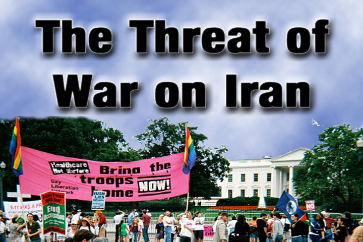 The Threat of War on Iran
